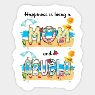 Happiness Is Being A Mom And Abuela Summer Beach Happy Mother's Day Sticker